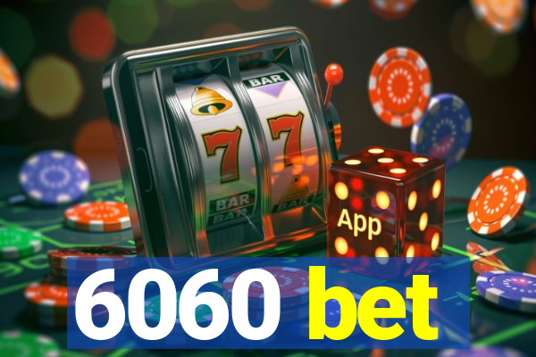 6060 bet